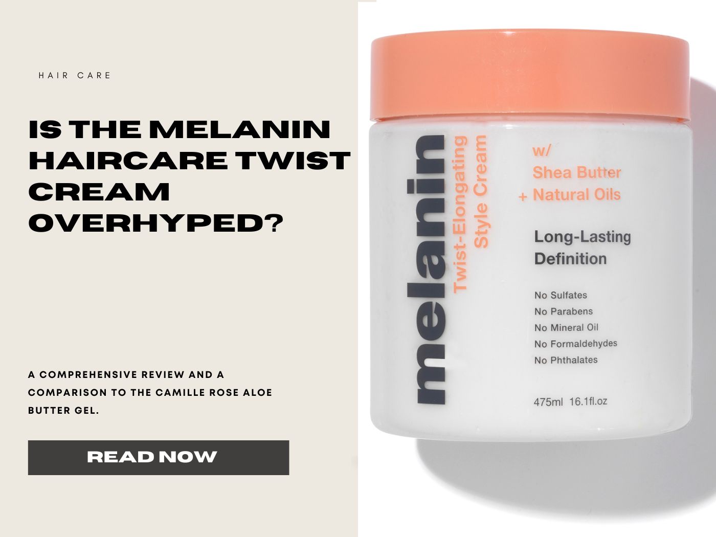 Is the Melanin Haircare Twist Cream overhyped? A comparison to Camille Rose Naturals Aloe Butter Gel- AQ Online